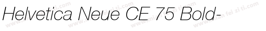 Helvetica Neue CE 75 Bold字体转换